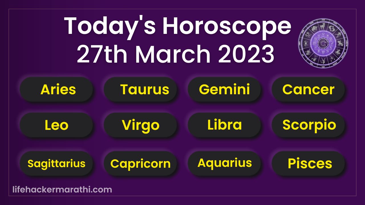 27 March 2023 Horoscope Lifehacker Marathi