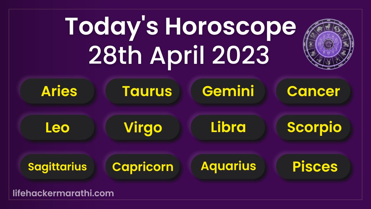 28 April 2023 Horoscope Lifehacker Marathi