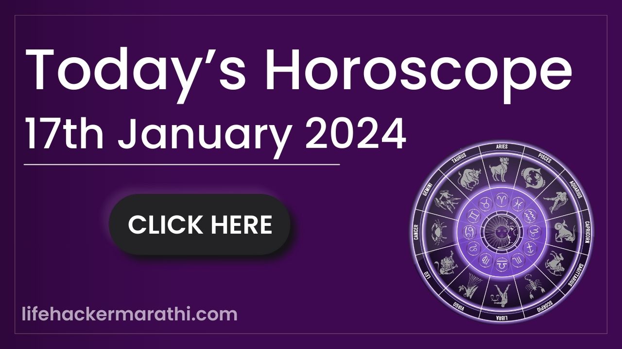 17 January 2024 Horoscope Lifehacker Marathi